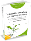 „Erfolgreiche Umstellung auf Vitalkost-Ernährung“ - lies meine Erfahrungen