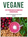 „Vegane entzündungshemmende Ernährung leicht gemacht“ - meine Erfahrungen mit dem E-book